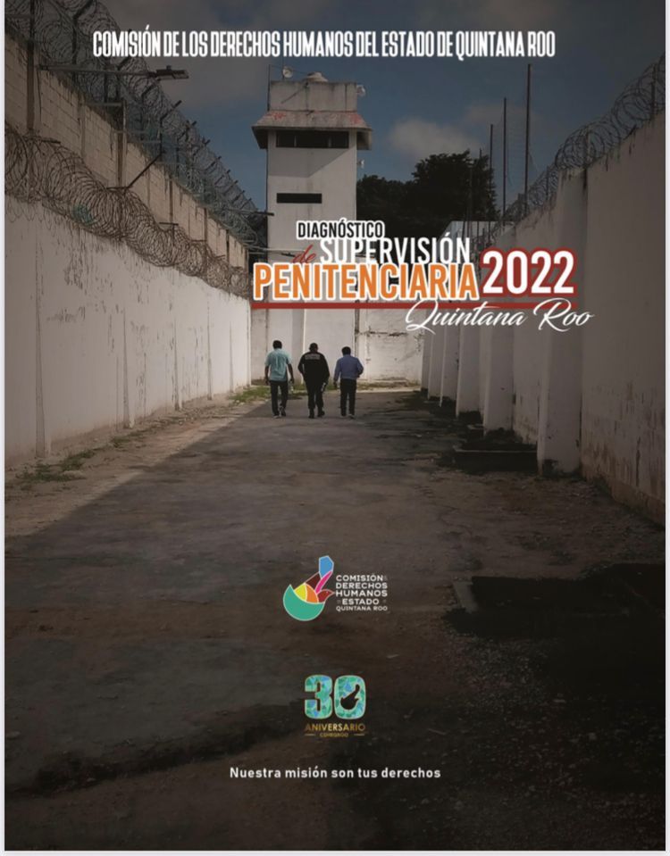 Emite CDHEQROO el diagnóstico penitenciario 2022