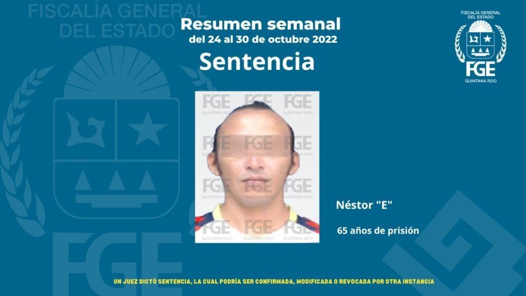 Reporta la FGE Quintana Roo 117 detenciones y 23 vinculaciones a proceso en la semana del 24 al 30 de octubre