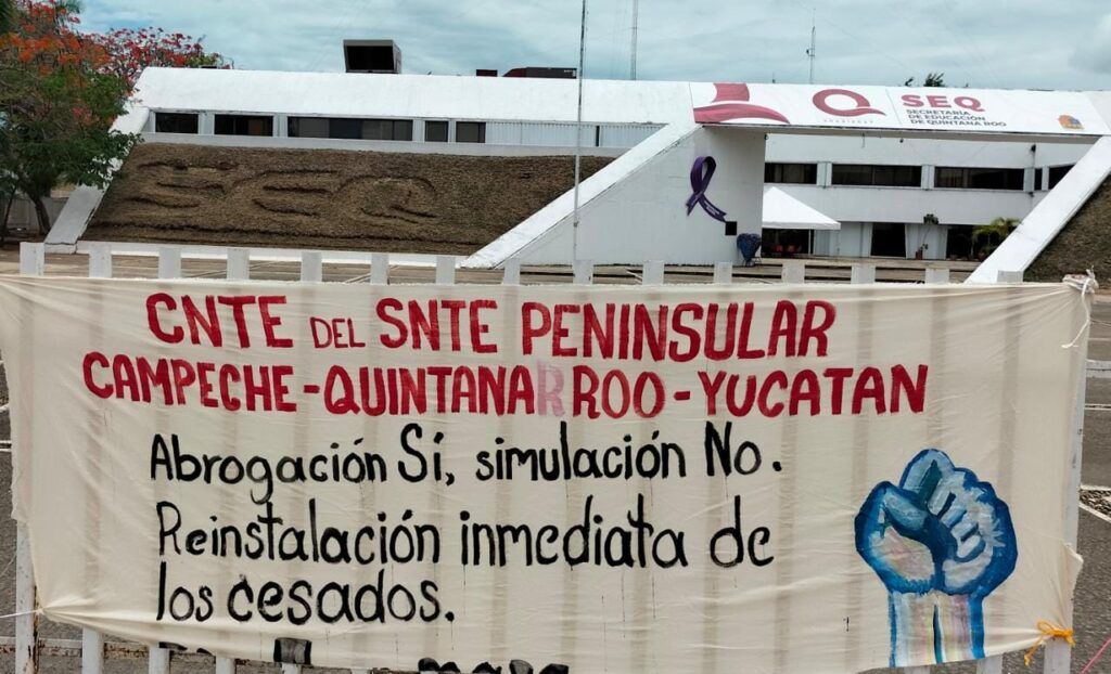 Se suman integrantes del CNTE en Quintana Roo a paro nacional para exigir reinstalación de docentes cesados