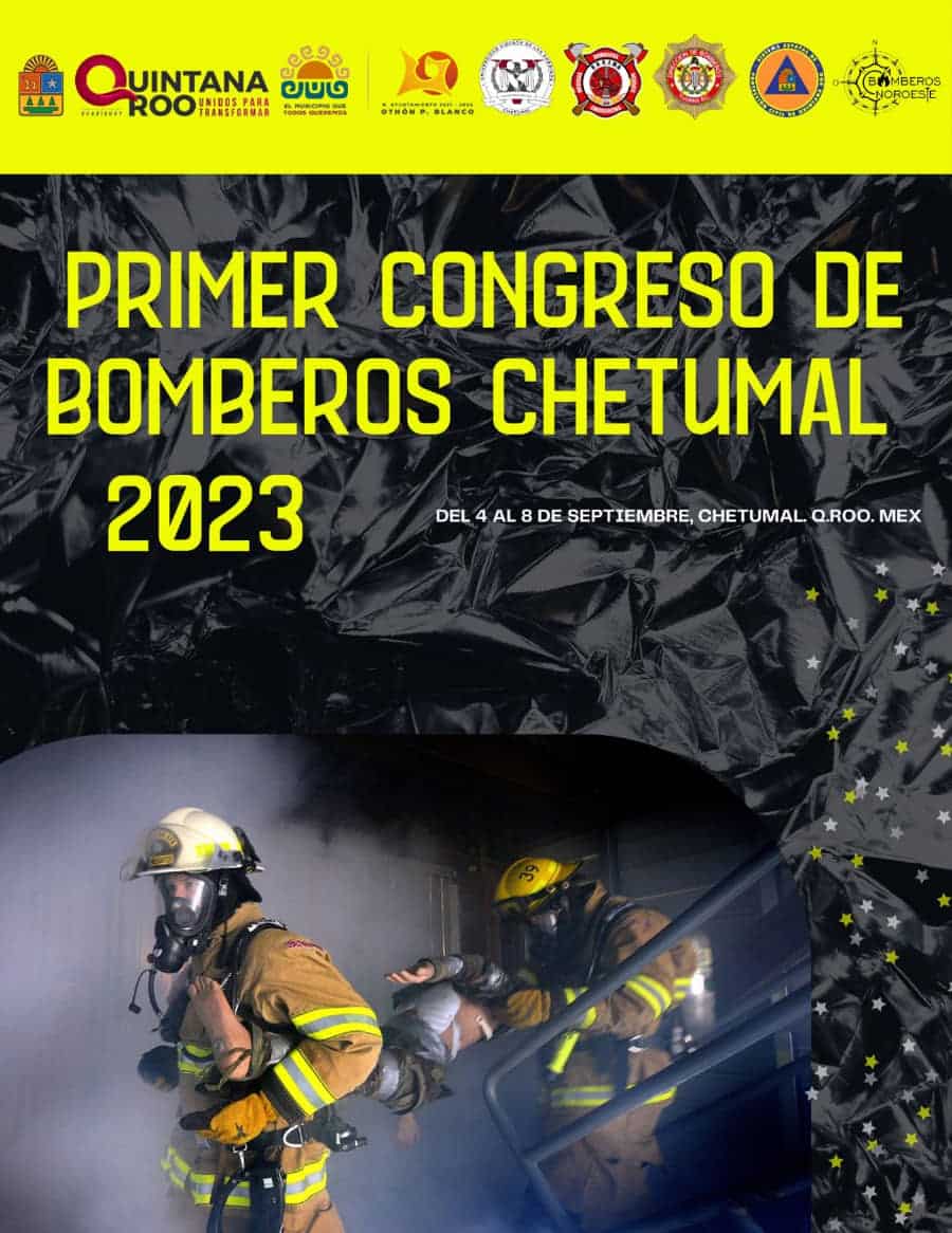 Realizarán "Primer Congreso de Bomberos de Chetumal 2023"