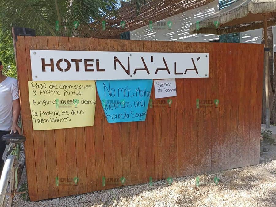 Se manifiestan trabajadores del hotel Naala en Tulum por falta de pago de propinas
